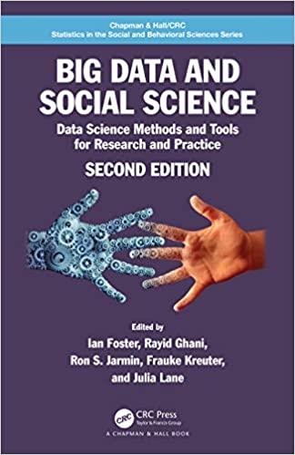Big Data and Social Science: Data Science Methods and Tools for Research and Practice (2nd Edition) - Orginal Pdf